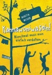 Kannawoniwasein : Manchmal muss man einfach verduften