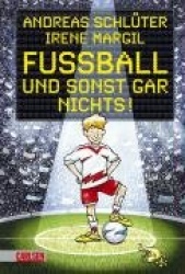 Fußball und ...: Fußball und sonst gar nichts!