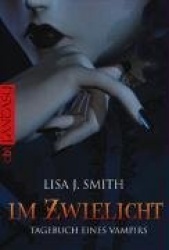 Tagebuch eines Vampirs 01. Im Zwielicht