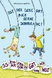 Isst der liebe Gott auch gerne Schokolade?
