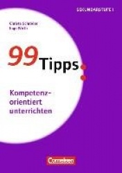 99 Tipps: Kompetenzorientiert unterrichten