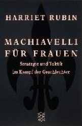 Machiavelli für Frauen