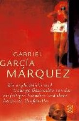Die unglaubliche und traurige Geschichte von der einfältigen Eréndira und ihrer herzlosen Großmutter