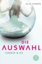 Cassia&Ky -- Die Auswahl