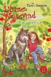 Liliane Susewind - Rückt dem Wolf nicht auf den Pelz!