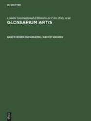 Bogen und Arkaden / Arcs et arcades - Systematisches Fachwörterbuch