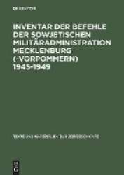 Inventar der Befehle der Sowjetischen Militäradministration Mecklenburg(-Vorpommern) 1945-1949