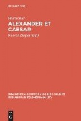 Alexander et Caesar - Aus: Plutarchi Vitae parallelae
