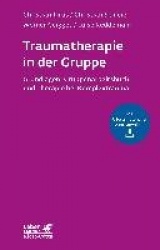 Traumatherapie in der Gruppe (Leben Lernen, Bd. 255)