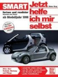 Smart Fortwo und Roadster. Jetzt helfe ich mir selbst