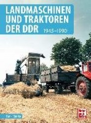 Landmaschinen und Traktoren der DDR