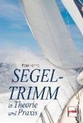 Segeltrimm in Theorie und Praxis