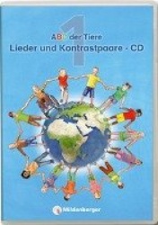 ABC der Tiere 1 - Lieder und Kontrastpaare· Neubearbeitung