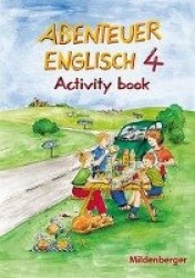 Abenteuer Englisch 4. Arbeitsheft