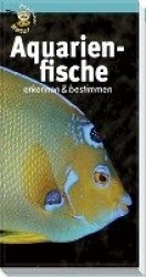 Aquarienfische erkennen&bestimmen