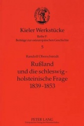 Rußland Und Die Schleswig-Holsteinische Frage 1839-1853