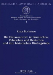 Die Distanzanrede Im Russischen, Polnischen Und Deutschen Und Ihre Historischen Hintergruende