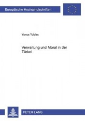 Verwaltung Und Moral in Der Tuerkei