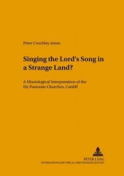 Singing the Lord's Song in a Strange Land? - A Missiological Interpretation of the Ely Pastorate Churches, Cardiff