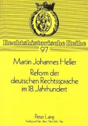 Reform Der Deutschen Rechtssprache Im 18. Jahrhundert