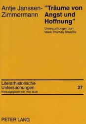 «Traeume Von Angst Und Hoffnung» - Untersuchungen Zum Werk Thomas Braschs