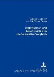 Wohnformen und Lebenswelten im interkulturellen Vergleich