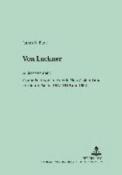 Von Luckner: a Reassessment - Count Felix Von Luckner in New Zealand and the South Pacific 1917-1919 and 1938
