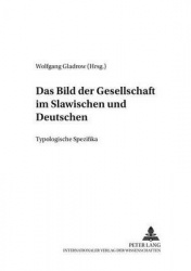 Das Bild Der Gesellschaft Im Slawischen Und Deutschen - Typologische Spezifika