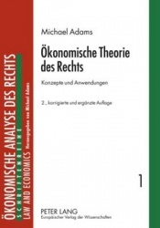 Oekonomische Theorie des Rechts - Konzepte und Anwendungen
