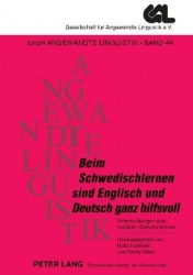 «Beim Schwedischlernen Sind Englisch Und Deutsch Ganz Hilfsvoll» - Untersuchungen Zum Multiplen Sprachenlernen