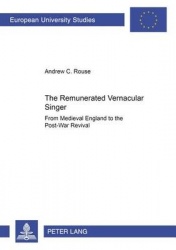The Remunerated Vernacular Singer - from Medieval England to the Post-War Revival