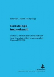 Narratologie Interkulturell - Studien Zu Interkulturellen Konstellationen in Der Deutschsprachigen Und Ungarischen Literatur 188