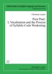 Poor Paul: L Vocalisation and the Process of Syllable-Coda Weakening