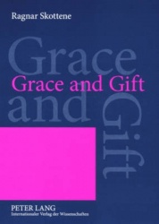 Grace and Gift - An Analysis of a Central Motif in Martin Luther’s 