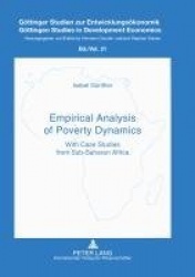Empirical Analysis of Poverty Dynamics - With Case Studies from Sub-saharan Africa