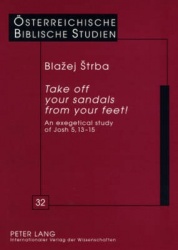 «Take off your sandals from your feet!» - An Exegetical Study of Josh 5,13-15