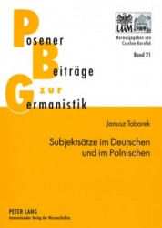 Subjektsaetze Im Deutschen Und Im Polnischen - Syntaktisches Lexikon Und Subklassifizierung Der Verben