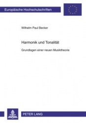 Harmonik Und Tonalitaet - Grundlagen Einer Neuen Musiktheorie