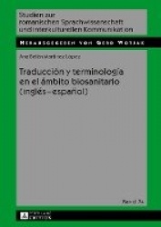 Traducción Y Terminología En El Ámbito Biosanitario (Inglés - Español)