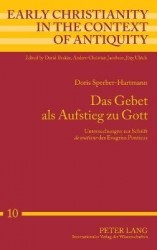 Das Gebet als Aufstieg zu Gott - Untersuchungen zur Schrift 