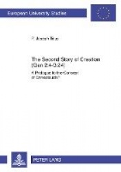 The Second Story of Creation (Gen 2:4-3:24) - A Prologue to the Concept of Enneateuch?