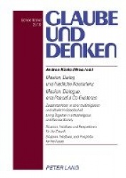 Mission, Dialog und friedliche Koexistenz - Mission, Dialogue, and Peaceful Co-Existence - Zusammenleben in einer multireligioes