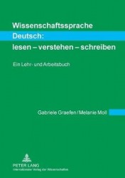 Wissenschaftssprache Deutsch: lesen - verstehen - schreiben