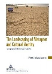 The Landscaping of Metaphor and Cultural Identity - Topographies of a Cornish Pastiche