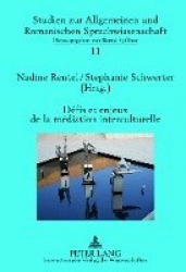 Défis et enjeux de la médiation interculturelle - Perspectives plurilingues et transdisciplinaires