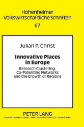 Innovative Places in Europe - Research Clustering, Co-Patenting Networks and the Growth of Regions