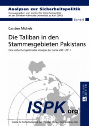 Die Taliban in Den Stammesgebieten Pakistans - Eine Sicherheitspolitische Analyse Der Jahre 2001-2011