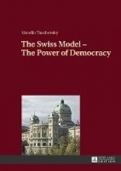 The Swiss Model – The Power of Democracy