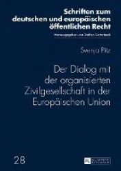 Der Dialog mit der organisierten Zivilgesellschaft in der Europaeischen Union