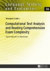 Computational Text Analysis and Reading Comprehension Exam Complexity - Towards Automatic Text Classification